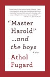 Description: 'Master Harold'...and the boys