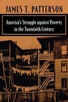 Description: America's Struggle Against Poverty in the Twentieth Century