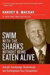 Description: Swim with the Sharks Without Being Eaten Alive: Outsell, Outmanage, Outmotivate, and Outnegotiate Your Competition