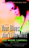 Description: Your Blues Ain't Like Mine