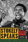 Description: Stokely Speaks: From Black Power to Pan-Africanism