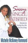 Description: Sassy, Single, & Satisfied