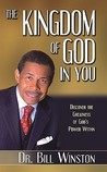 Description: The Kingdom of God in You: Discover the Greatness of God's Power Within