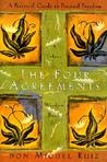 Description: The Four Agreements: A Practical Guide to Personal Freedom
