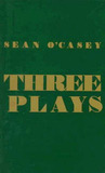 Description: Three Plays: Juno and the Paycock / The Shadow of a Gunman / The Plow and the Stars