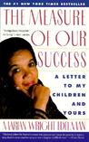 Description: The Measure of Our Success: Letter to My Children and Yours