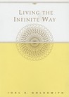 Description: Living the Infinite Way: Life as Oneness with God