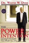 Description: The Power of Intention: Learning to Co-create Your World Your Way