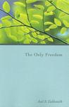 Description: The Only Freedom