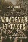 Description: Whatever It Takes: Geoffrey Canada's Quest to Change Harlem and America