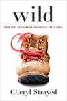 Description: Wild: From Lost to Found on the Pacific Crest Trail