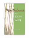 Description: Mindfulness and Social Work