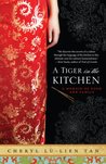 Description: A Tiger in the Kitchen: A Memoir of Food and Family