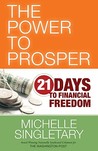Description: The Power to Prosper: 21 Days to Financial Freedom